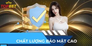 Topbet là gì? Tại sao hàng nghìn người chơi lựa chọn?